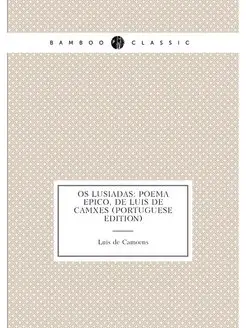 Os Lusiadas Poema Epico, De Luis De Camões (Portugu