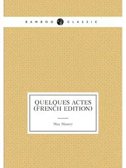 Quelques actes (French Edition)