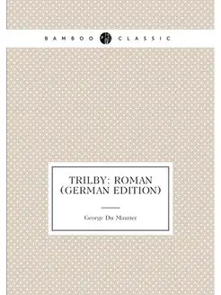 Trilby Roman (German Edition)