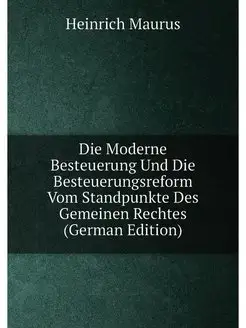 Die Moderne Besteuerung Und Die Besteuerungsreform V