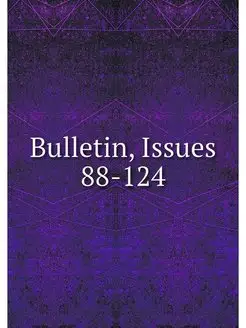 Bulletin, Issues 88-124