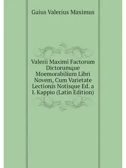 Valerii Maximi Factorum Dictorumque M