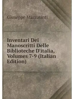 Inventari Dei Manoscritti Delle Bibli