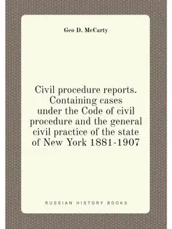 Civil procedure reports. Containing cases under the