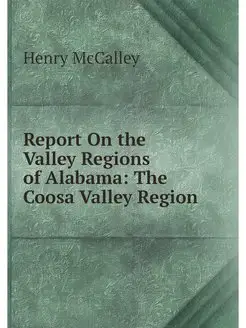 Report On the Valley Regions of Alaba