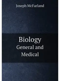 Biology. General and Medical