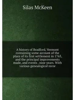 A history of Bradford, Vermont containing some acco