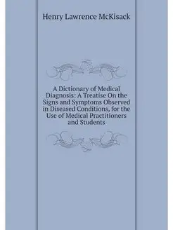 A Dictionary of Medical Diagnosis A