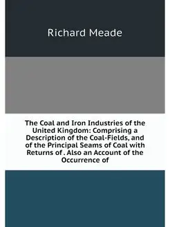 The Coal and Iron Industries of the U