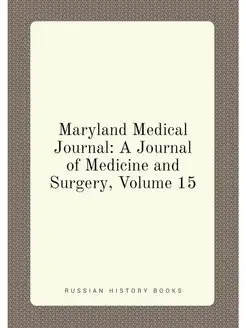 Maryland Medical Journal A Journal of Medicine and