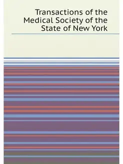 Transactions of the Medical Society of the State of