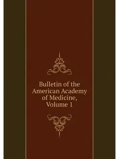 Bulletin of the American Academy of M