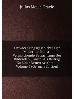 Entwickelungsgeschichte Der Modernen Kunst Vergleic