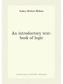 An introductory text-book of logic