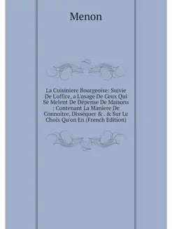 La Cuisiniere Bourgeoise Suivie De L