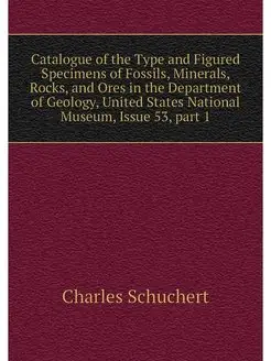 Catalogue of the Type and Figured Spe