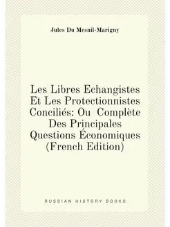 Les Libres Échangistes Et Les Protectionnistes Conci