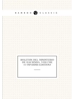 Boletín Del Ministerio De Hacienda, Volume 11 (Spani