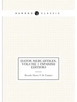 Datos Mercantiles, Volume 1 (Spanish