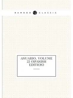 Anuario, Volume 22 (Spanish Edition)