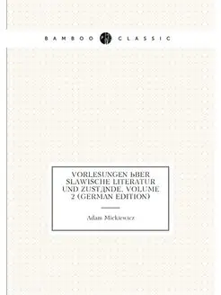 Vorlesungen Über Slawische Literatur Und Zustände, V