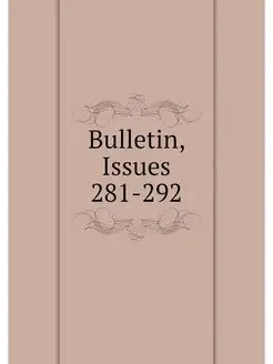 Bulletin, Issues 281-292