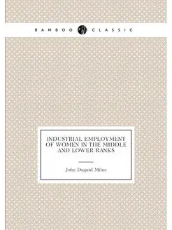 Industrial employment of women in the middle and low