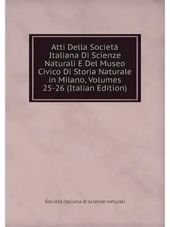 Atti Della Societa Italiana Di Scienz