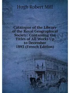 Catalogue of the Library of the Royal