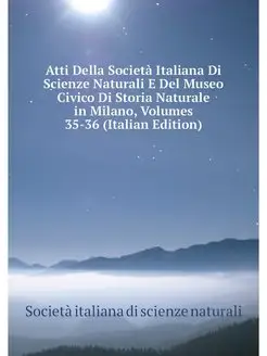 Atti Della Societa Italiana Di Scienz