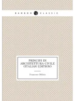 Principj Di Architettura Civile (Italian Edition)