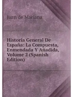 Historia General De Espana La Compue