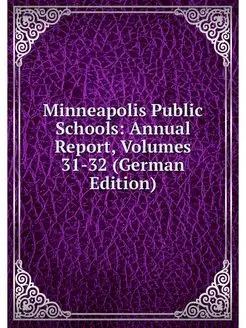 Minneapolis Public Schools Annual Re