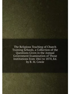 The Religious Teaching of Church Training Schools, a