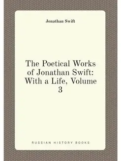 The Poetical Works of Jonathan Swift With a Life, V