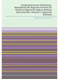 Comprobaciones Históricas Apropósito De Algunos Pun