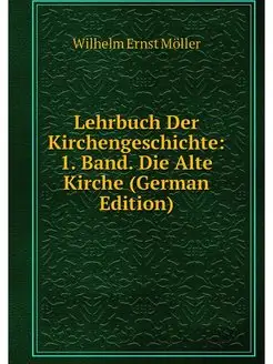 Lehrbuch Der Kirchengeschichte 1. Ba