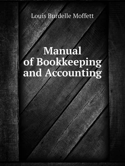 Manual of Bookkeeping and Accounting