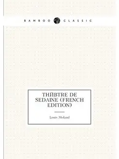 Théâtre De Sedaine (French Edition)