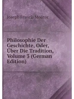 Philosophie Der Geschichte, Oder, Ube