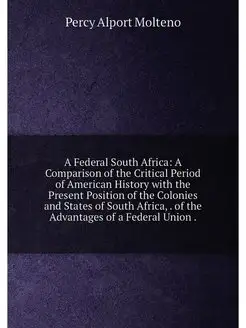 A Federal South Africa A Comparison of the Critical