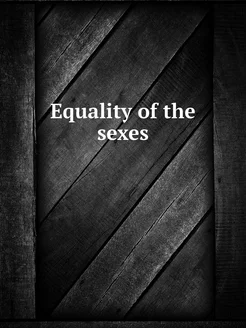 Equality of the sexes