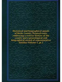 Historical and biographical annals of