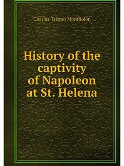 History of the captivity of Napoleon