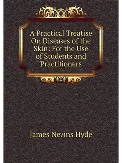 A Practical Treatise On Diseases of t