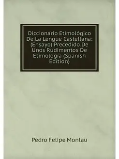 Diccionario Etimologico De La Lengue