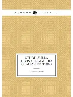 Studii Sulla Divina Commedia (Italian Edition)