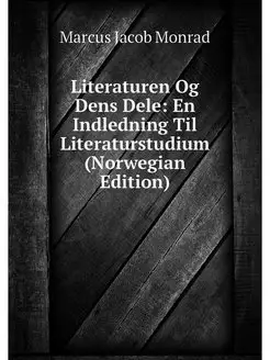 Literaturen Og Dens Dele En Indledning Til Literatu