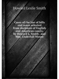 Cases of the law of bills and notes s