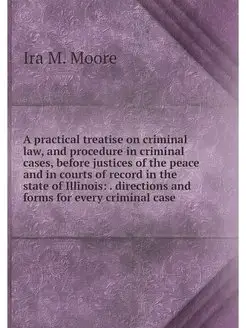 A practical treatise on criminal law